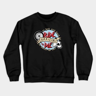 Ride or Die Club Crewneck Sweatshirt